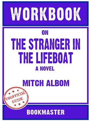 cover image of Workbook on the Stranger in the Lifeboat--A Novel by Mitch Albom | Discussions Made Easy